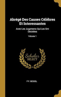 Front cover_Abrégé Des Causes Célèbres Et Interessantes