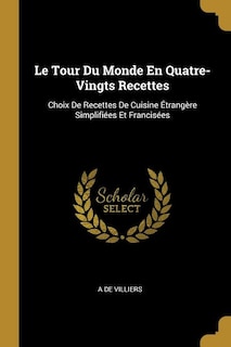 Couverture_Le Tour Du Monde En Quatre-Vingts Recettes