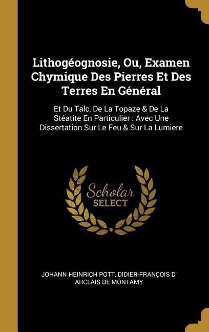 Front cover_Lithogéognosie, Ou, Examen Chymique Des Pierres Et Des Terres En Général