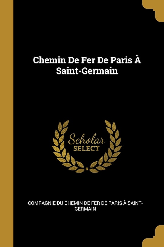 Front cover_Chemin De Fer De Paris À Saint-Germain