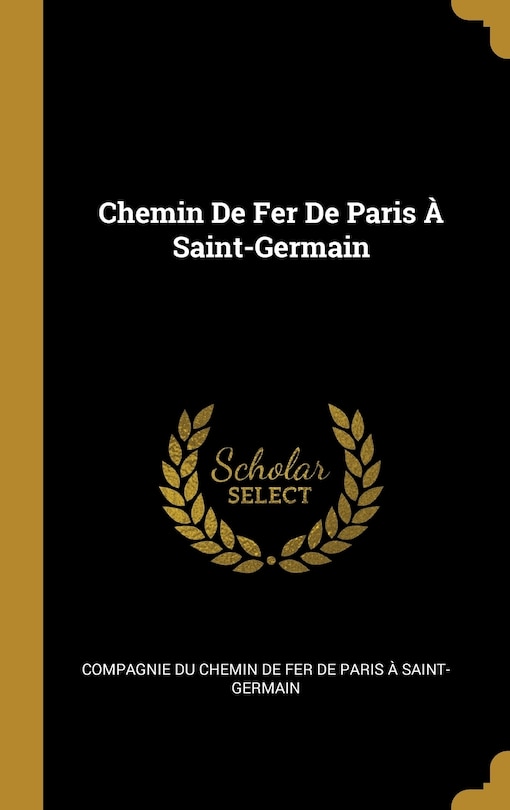 Front cover_Chemin De Fer De Paris À Saint-Germain