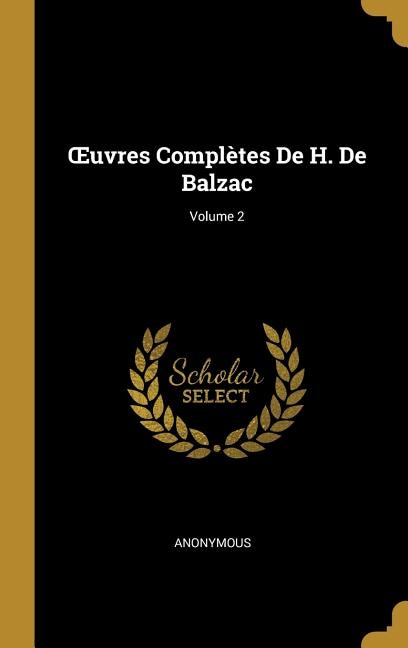 Couverture_OEuvres Complètes De H. De Balzac; Volume 2