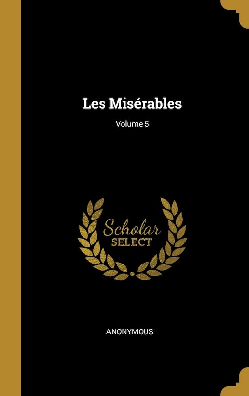 Front cover_Les Misérables; Volume 5