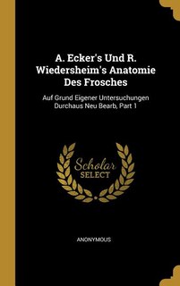 Front cover_A. Ecker's Und R. Wiedersheim's Anatomie Des Frosches