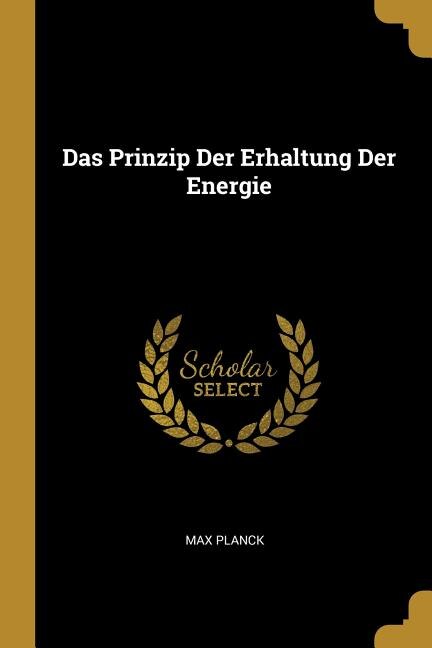 Das Prinzip Der Erhaltung Der Energie