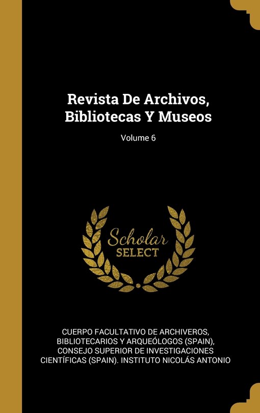 Front cover_Revista De Archivos, Bibliotecas Y Museos; Volume 6