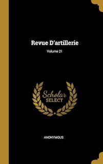 Front cover_Revue D'artillerie; Volume 21