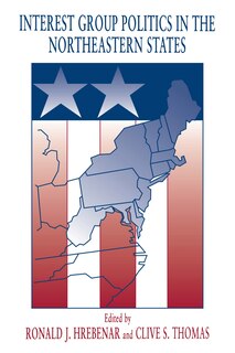 Front cover_Interest Group Politics in the Northeastern States