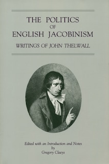 Front cover_The Politics of English Jacobinism