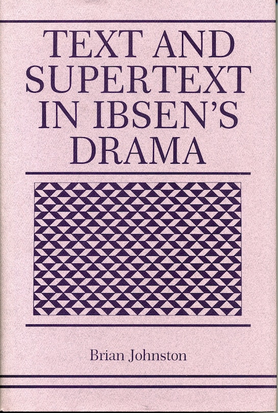 Front cover_Text and Supertext in Ibsen's Drama