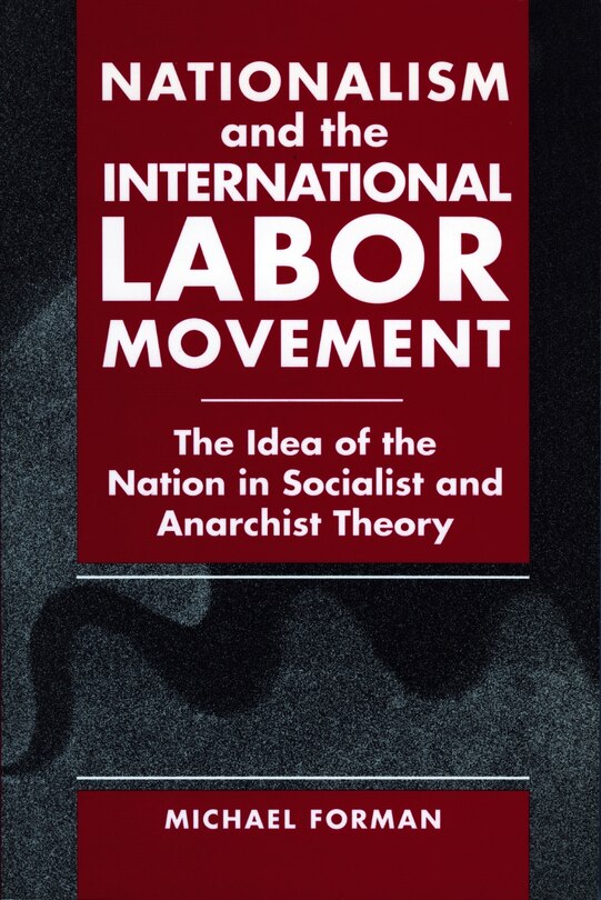 Front cover_Nationalism and the International Labor Movement