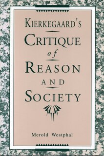 Front cover_Kierkegaard's Critique of Reason and Society