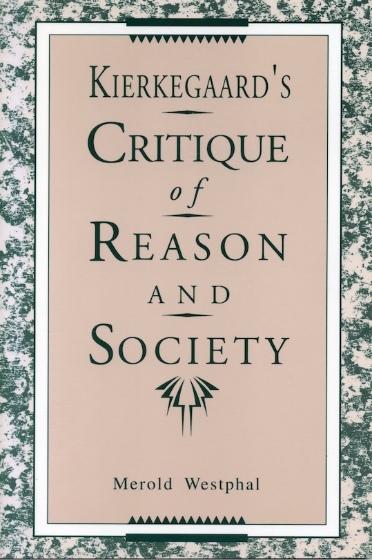 Front cover_Kierkegaard's Critique of Reason and Society