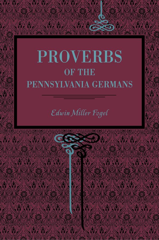 Front cover_Proverbs of the Pennsylvania Germans
