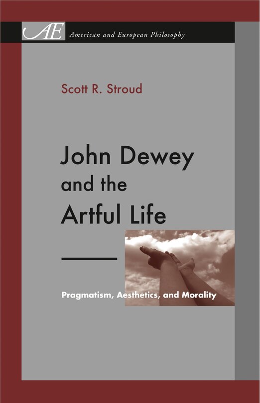 Front cover_John Dewey And The Artful Life