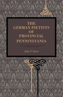 Front cover_The German Pietists of Provincial Pennsylvania
