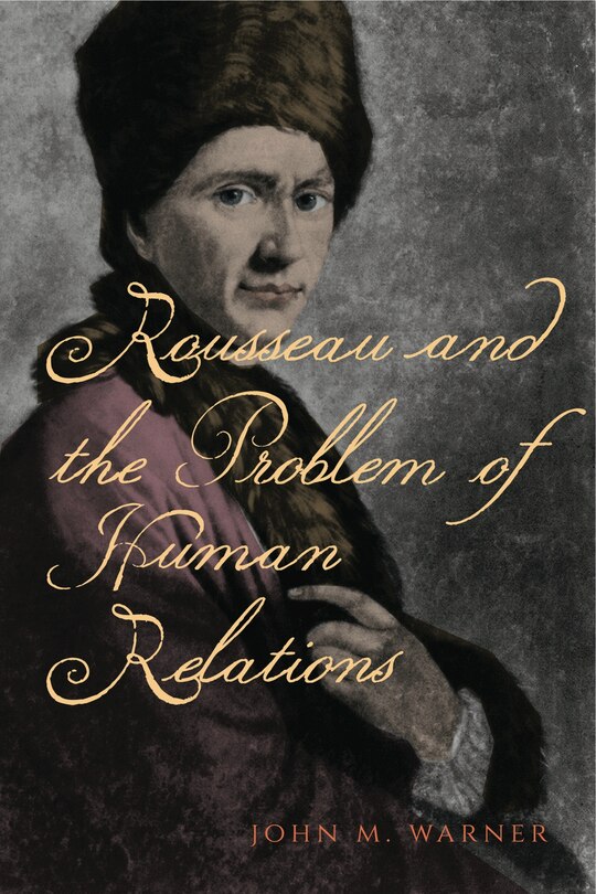 Front cover_Rousseau and the Problem of Human Relations