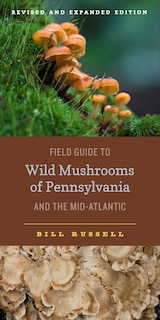 Couverture_Field Guide to Wild Mushrooms of Pennsylvania and the Mid-Atlantic