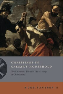 Front cover_Christians In Caesar's Household