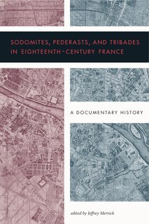 Couverture_Sodomites, Pederasts, And Tribades In Eighteenth-century France