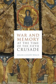 Couverture_War And Memory At The Time Of The Fifth Crusade
