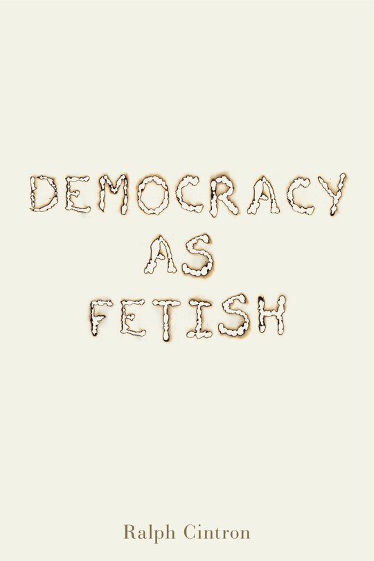 Front cover_Democracy as Fetish