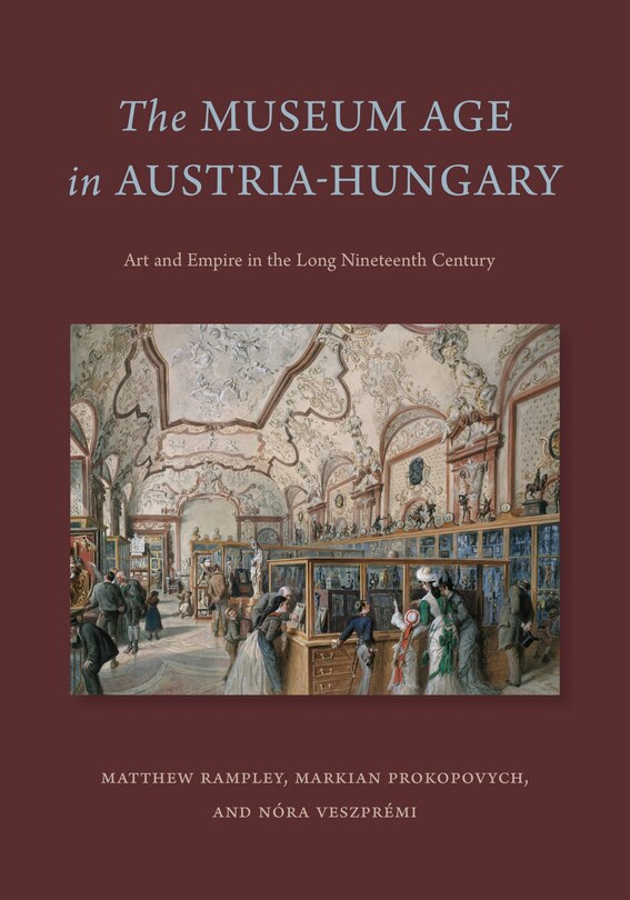 Front cover_The Museum Age in Austria-Hungary