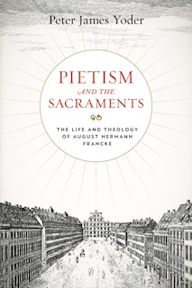 Couverture_Pietism And The Sacraments