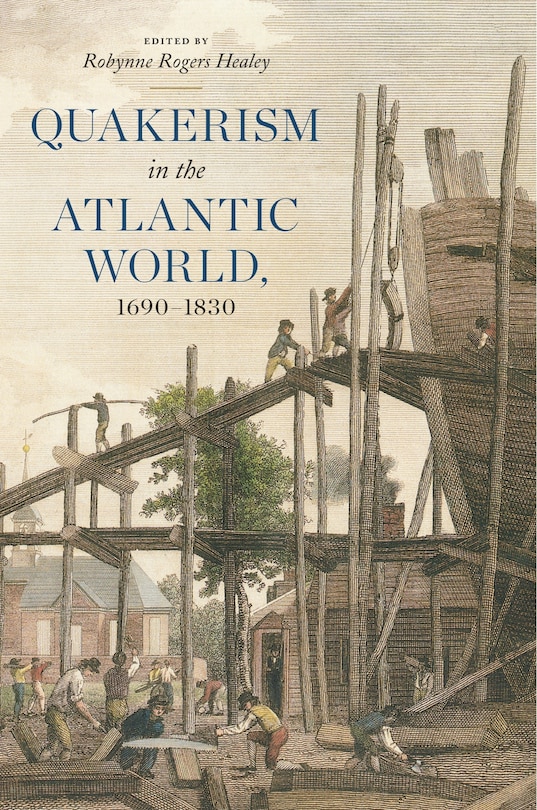 Front cover_Quakerism In The Atlantic World, 1690-1830