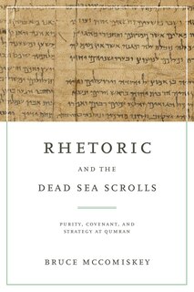 Front cover_Rhetoric And The Dead Sea Scrolls