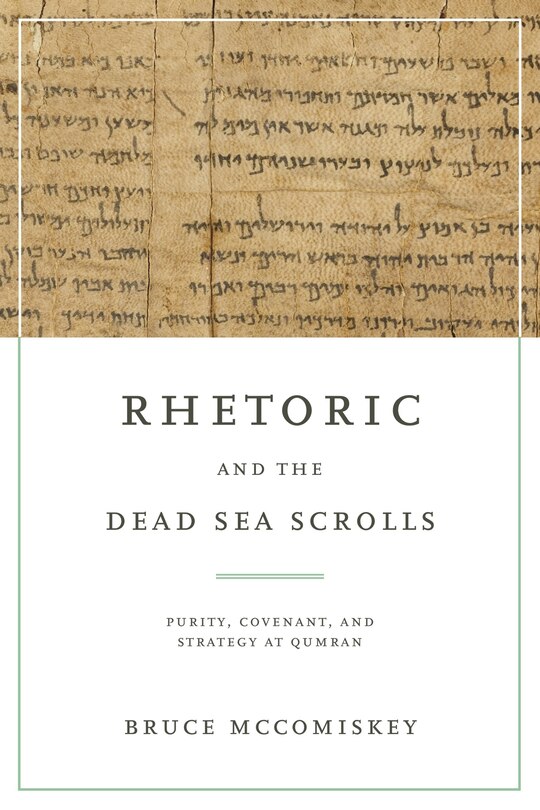 Front cover_Rhetoric And The Dead Sea Scrolls