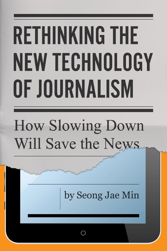 Front cover_Rethinking The New Technology Of Journalism