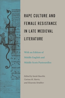 Couverture_Rape Culture And Female Resistance In Late Medieval Literature