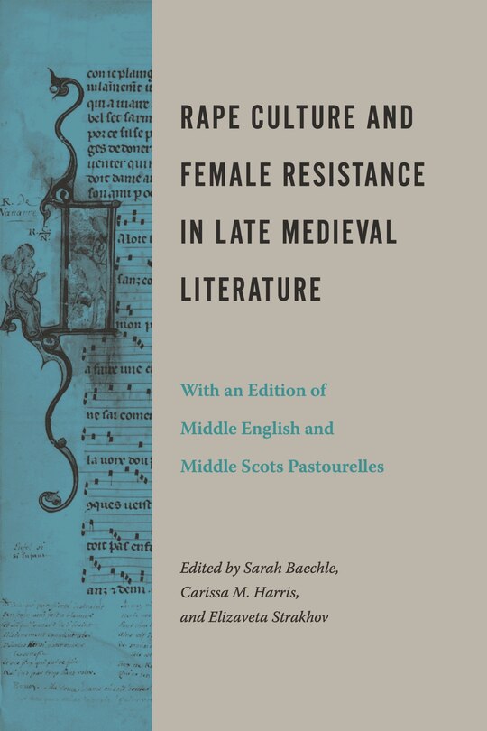 Couverture_Rape Culture And Female Resistance In Late Medieval Literature