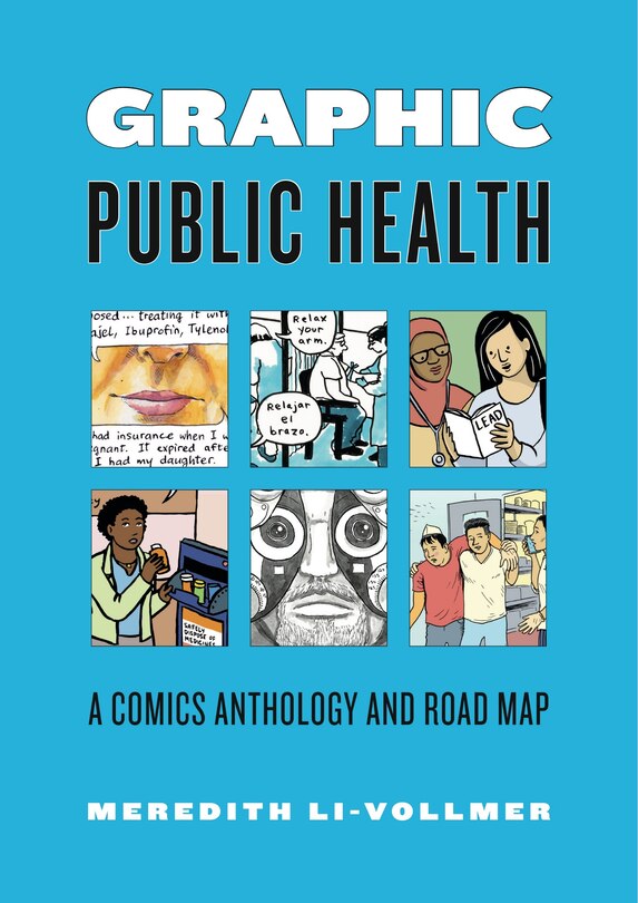 Graphic Public Health: A Comics Anthology And Road Map