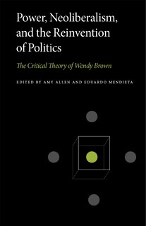 Front cover_Power, Neoliberalism, and the Reinvention of Politics