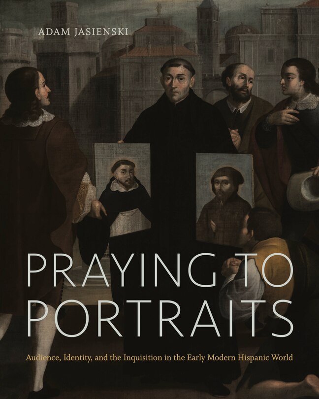 Front cover_Praying to Portraits