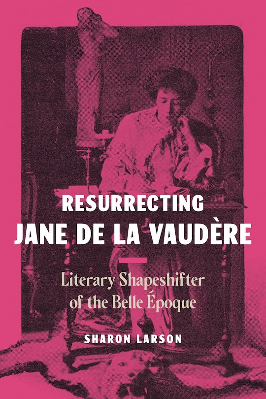 Front cover_Resurrecting Jane de la Vaudère