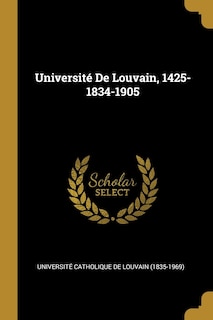 Front cover_Université De Louvain, 1425-1834-1905