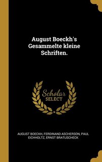Couverture_August Boeckh's Gesammelte kleine Schriften.