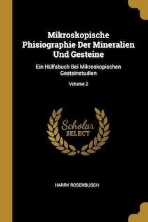 Couverture_Mikroskopische Phisiographie Der Mineralien Und Gesteine