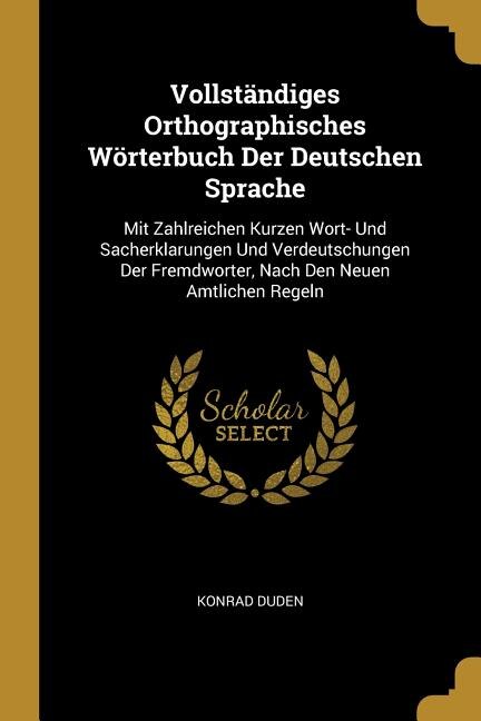 Couverture_Vollständiges Orthographisches Wörterbuch Der Deutschen Sprache