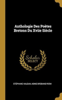 Front cover_Anthologie Des Poètes Bretons Du Xviie Siècle