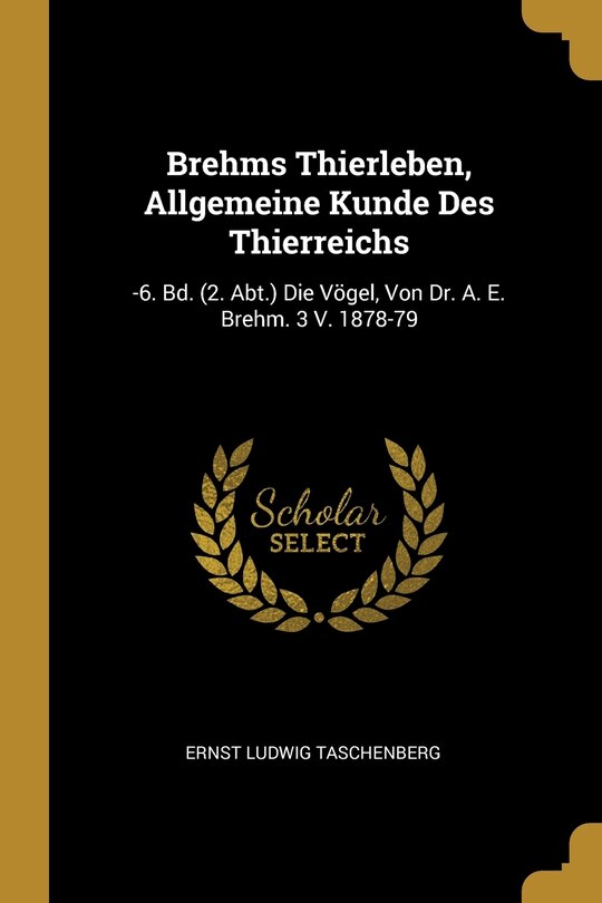 Couverture_Brehms Thierleben, Allgemeine Kunde Des Thierreichs