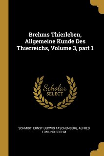 Front cover_Brehms Thierleben, Allgemeine Kunde Des Thierreichs, Volume 3, part 1