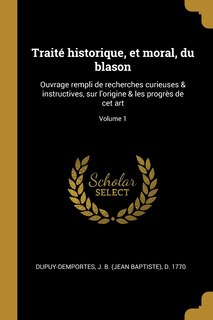 Couverture_Traité historique, et moral, du blason