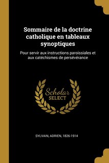 Couverture_Sommaire de la doctrine catholique en tableaux synoptiques