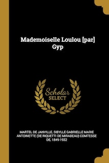 Mademoiselle Loulou [par] Gyp