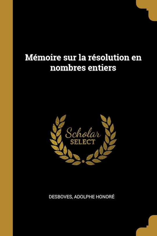 Front cover_Mémoire sur la résolution en nombres entiers