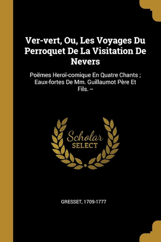 Couverture_Ver-vert, Ou, Les Voyages Du Perroquet De La Visitation De Nevers